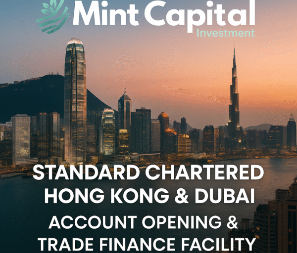Mint capital investment launches corporate account opening & trade finance facility with standard chartered bank